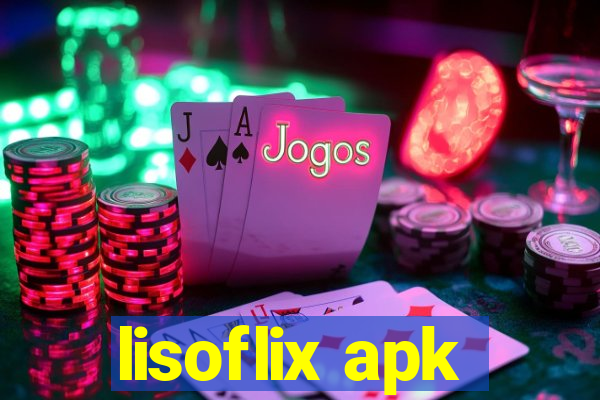 lisoflix apk